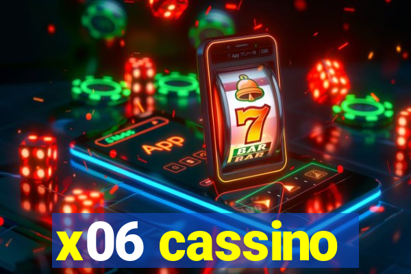 x06 cassino